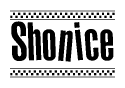 The clipart image displays the text Shonice in a bold, stylized font. It is enclosed in a rectangular border with a checkerboard pattern running below and above the text, similar to a finish line in racing. 