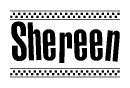 The clipart image displays the text Shereen in a bold, stylized font. It is enclosed in a rectangular border with a checkerboard pattern running below and above the text, similar to a finish line in racing. 