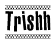 Trishh