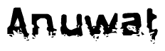 This nametag says Anuwat, and has a static looking effect at the bottom of the words. The words are in a stylized font.