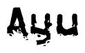 The image contains the word Ayu in a stylized font with a static looking effect at the bottom of the words