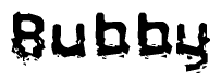 The image contains the word Bubby in a stylized font with a static looking effect at the bottom of the words