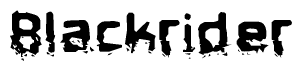 This nametag says Blackrider, and has a static looking effect at the bottom of the words. The words are in a stylized font.