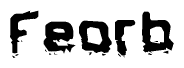 The image contains the word Feorb in a stylized font with a static looking effect at the bottom of the words
