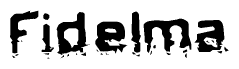 The image contains the word Fidelma in a stylized font with a static looking effect at the bottom of the words