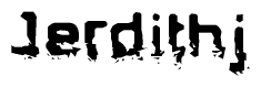 The image contains the word Jerdithj in a stylized font with a static looking effect at the bottom of the words