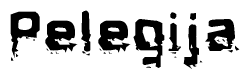 The image contains the word Pelegija in a stylized font with a static looking effect at the bottom of the words