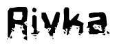 The image contains the word Rivka in a stylized font with a static looking effect at the bottom of the words