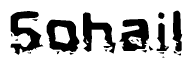The image contains the word Sohail in a stylized font with a static looking effect at the bottom of the words