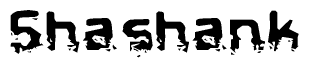 The image contains the word Shashank in a stylized font with a static looking effect at the bottom of the words
