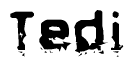 The image contains the word Tedi in a stylized font with a static looking effect at the bottom of the words