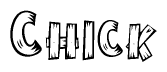 The image contains the name Chick written in a decorative, stylized font with a hand-drawn appearance. The lines are made up of what appears to be planks of wood, which are nailed together