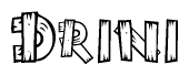 The image contains the name Drini written in a decorative, stylized font with a hand-drawn appearance. The lines are made up of what appears to be planks of wood, which are nailed together
