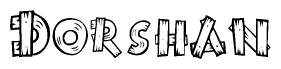 The image contains the name Dorshan written in a decorative, stylized font with a hand-drawn appearance. The lines are made up of what appears to be planks of wood, which are nailed together