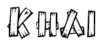The image contains the name Khai written in a decorative, stylized font with a hand-drawn appearance. The lines are made up of what appears to be planks of wood, which are nailed together