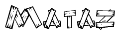 The clipart image shows the name Mataz stylized to look as if it has been constructed out of wooden planks or logs. Each letter is designed to resemble pieces of wood.