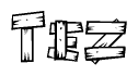 The clipart image shows the name Tez stylized to look as if it has been constructed out of wooden planks or logs. Each letter is designed to resemble pieces of wood.