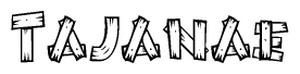 The clipart image shows the name Tajanae stylized to look like it is constructed out of separate wooden planks or boards, with each letter having wood grain and plank-like details.