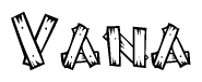 The clipart image shows the name Vana stylized to look as if it has been constructed out of wooden planks or logs. Each letter is designed to resemble pieces of wood.