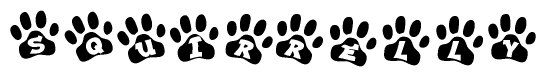 The image shows a row of animal paw prints, each containing a letter. The letters spell out the word Squirrelly within the paw prints.