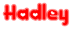 The image is a clipart featuring the word Hadley written in a stylized font with a heart shape replacing inserted into the center of each letter. The color scheme of the text and hearts is red with a light outline.