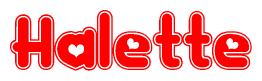 The image is a red and white graphic with the word Halette written in a decorative script. Each letter in  is contained within its own outlined bubble-like shape. Inside each letter, there is a white heart symbol.