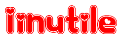 The image displays the word Iinutile written in a stylized red font with hearts inside the letters.