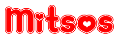 The image is a red and white graphic with the word Mitsos written in a decorative script. Each letter in  is contained within its own outlined bubble-like shape. Inside each letter, there is a white heart symbol.