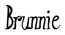 The image contains the word 'Brunnie' written in a cursive, stylized font.