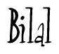 The image is a stylized text or script that reads 'Bilal' in a cursive or calligraphic font.
