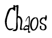 The image contains the word 'Chaos' written in a cursive, stylized font.