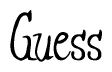The image is a stylized text or script that reads 'Guess' in a cursive or calligraphic font.