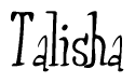 The image is of the word Talisha stylized in a cursive script.