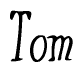 The image is of the word Tom stylized in a cursive script.