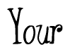The image is of the word Your stylized in a cursive script.