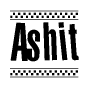 The image contains the text Ashit in a bold, stylized font, with a checkered flag pattern bordering the top and bottom of the text.