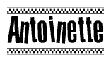The image is a black and white clipart of the text Antoinette in a bold, italicized font. The text is bordered by a dotted line on the top and bottom, and there are checkered flags positioned at both ends of the text, usually associated with racing or finishing lines.