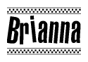 The image contains the text Brianna in a bold, stylized font, with a checkered flag pattern bordering the top and bottom of the text.