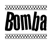 The image is a black and white clipart of the text Bomba in a bold, italicized font. The text is bordered by a dotted line on the top and bottom, and there are checkered flags positioned at both ends of the text, usually associated with racing or finishing lines.