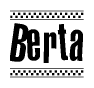 The image is a black and white clipart of the text Berta in a bold, italicized font. The text is bordered by a dotted line on the top and bottom, and there are checkered flags positioned at both ends of the text, usually associated with racing or finishing lines.