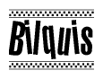 The image contains the text Bilquis in a bold, stylized font, with a checkered flag pattern bordering the top and bottom of the text.