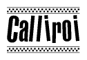 The image contains the text Calliroi in a bold, stylized font, with a checkered flag pattern bordering the top and bottom of the text.