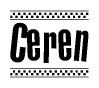 The image is a black and white clipart of the text Ceren in a bold, italicized font. The text is bordered by a dotted line on the top and bottom, and there are checkered flags positioned at both ends of the text, usually associated with racing or finishing lines.
