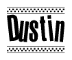 The image contains the text Dustin in a bold, stylized font, with a checkered flag pattern bordering the top and bottom of the text.