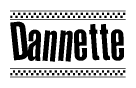 The image contains the text Dannette in a bold, stylized font, with a checkered flag pattern bordering the top and bottom of the text.