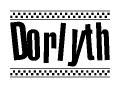 The clipart image displays the text Dorlyth in a bold, stylized font. It is enclosed in a rectangular border with a checkerboard pattern running below and above the text, similar to a finish line in racing. 