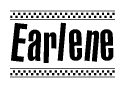 The image is a black and white clipart of the text Earlene in a bold, italicized font. The text is bordered by a dotted line on the top and bottom, and there are checkered flags positioned at both ends of the text, usually associated with racing or finishing lines.