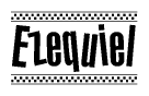The image contains the text Ezequiel in a bold, stylized font, with a checkered flag pattern bordering the top and bottom of the text.
