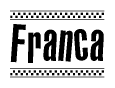 The clipart image displays the text Franca in a bold, stylized font. It is enclosed in a rectangular border with a checkerboard pattern running below and above the text, similar to a finish line in racing. 