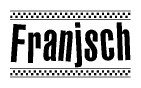 The image contains the text Franjsch in a bold, stylized font, with a checkered flag pattern bordering the top and bottom of the text.